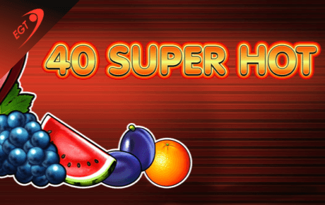 super hot 40 casino game