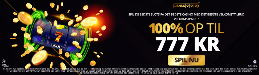 Dansk777 Velkomstbonus: Nye spillere får 100% bonus op til 777 kr