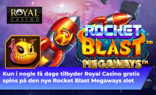Kun i nogle få dage tilbyder Royal Casino gratis spins på den nye Rocket Blast Megaways slot Kun i nogle få dage tilbyder Royal Casino gratis spins på den nye Rocket Blast Megaways slot