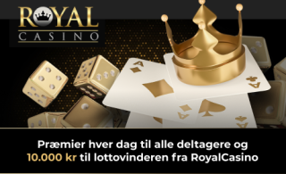Præmier hver dag til alle deltagere og 10.000 kr til lottovinderen fra Royal Casino Præmier hver dag til alle deltagere og 10.000 kr til lottovinderen fra Royal Casino
