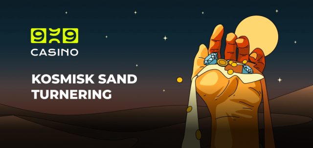 Turnering Kosmisk Sand 23.-26. maj på Casino999