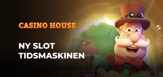 Casino House præsenterer en eksklusiv: Tidsmaskinen