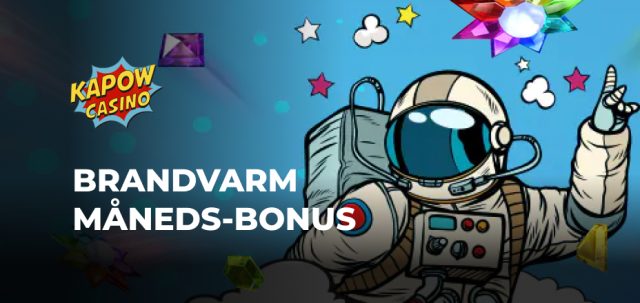 Måneds-Bonus på Kapow Casino