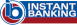 Instant Banking Instant Banking