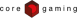 Core Gaming Core Gaming